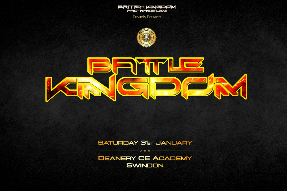 Battle Kingdom 2026 | Saturday 31st January 2026 | Deanery Theatre | Swindon